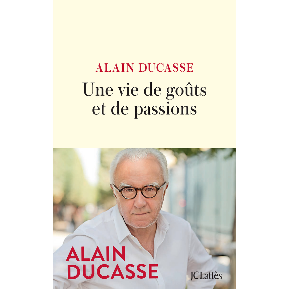 Une vie de goûts et de passions (Grand format)