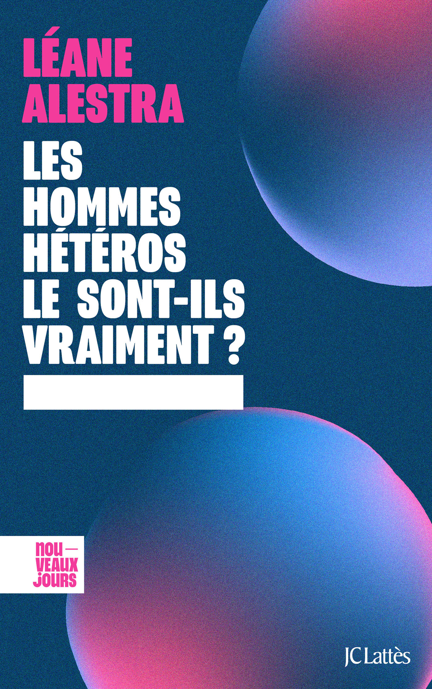 Les hommes hétéros le sont-ils vraiment ? (Broché)