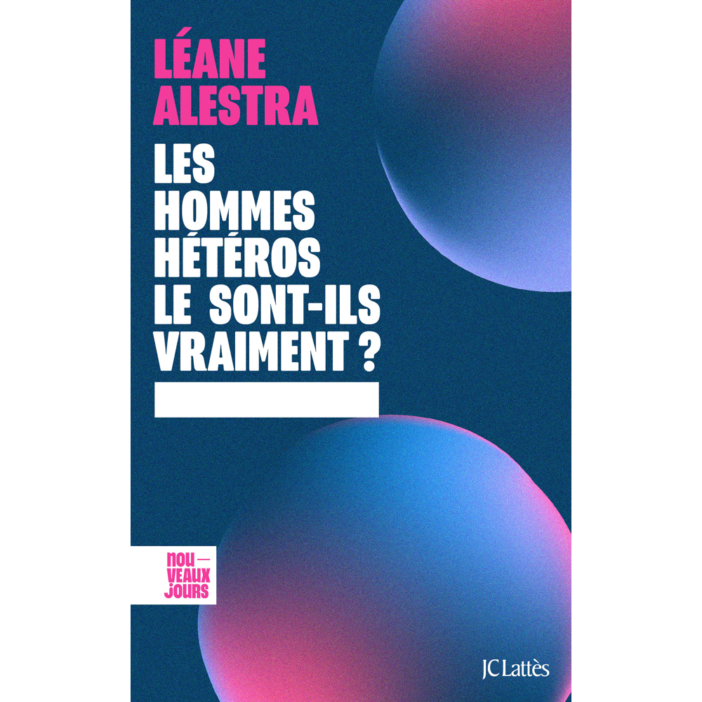 Les hommes hétéros le sont-ils vraiment ? (Broché)