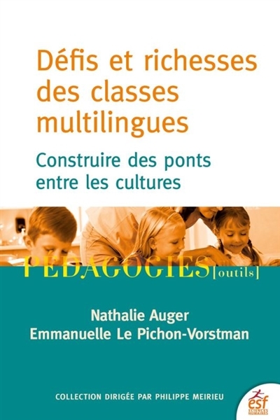 Défis et richesses des classes multilingues - CONSTRUIRE DES PONTS ENTRE LES CULTURES (Broché)
