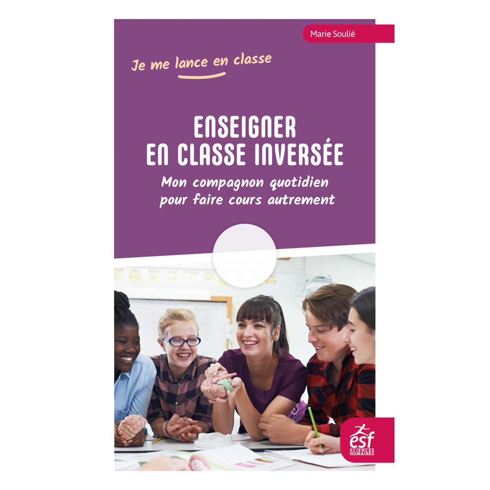 Enseigner en classe inversée - Mon compagnon quotidien pour faire cours autrement (Broché)