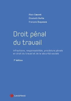 droit penal du travail - Infractions, responsabilités, procédure pénale en droit du travail et de la