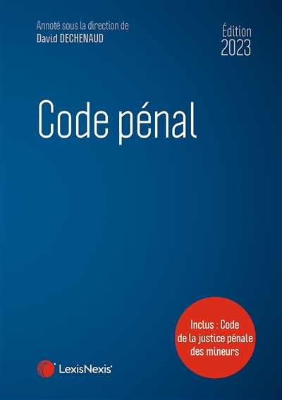 Code pénal 2023 - Inclus: code de la justice pénale des mineurs (Relié)