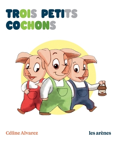 Trois petits cochons - Les Lectures Naturelles (Jeunesse)