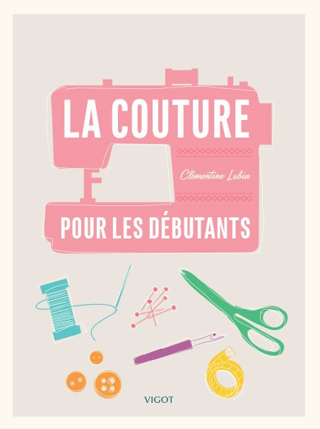 La couture pour les debutants (Broché)