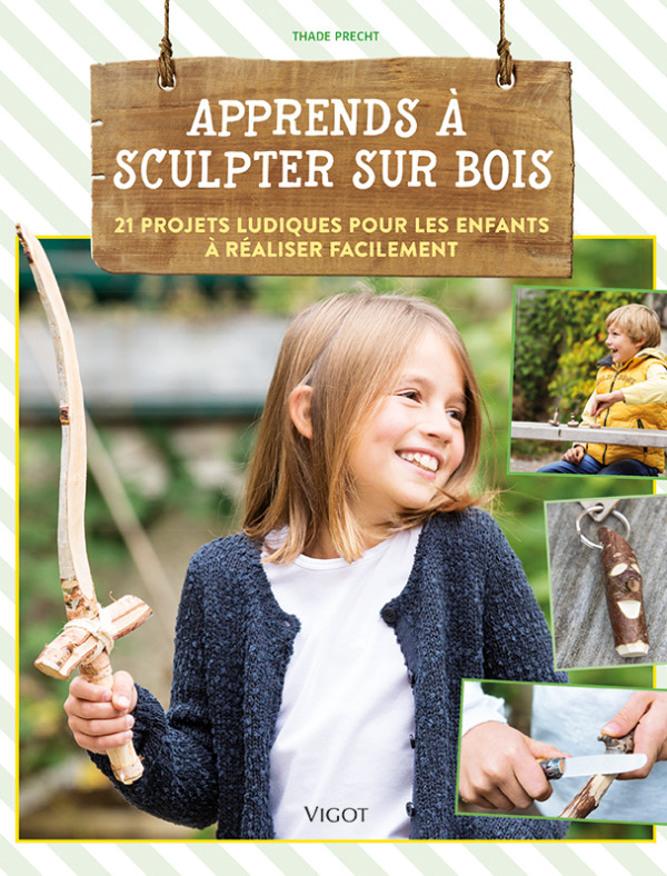 Apprends a sculpter sur bois (Jeunesse)