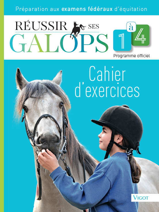 Réussir ses galops 1 à 4 : cahier d'exercices (Broché)