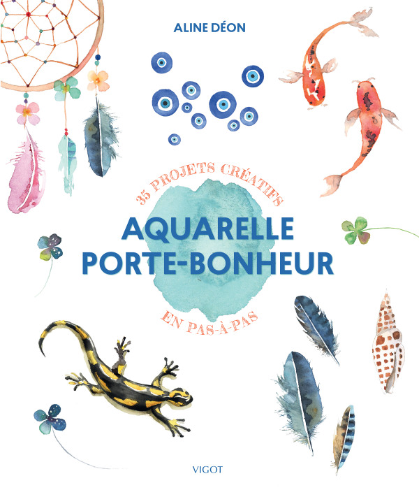 Aquarelle porte-bonheur - 35 projets créatifs en pas-à-pas (Broché)