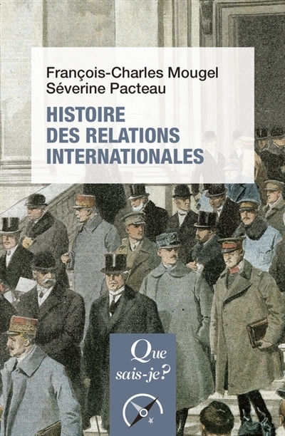 Histoire des relations internationales, de 1815 à nos jours (Poche)