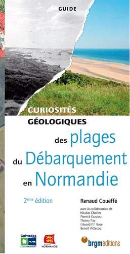 Curiosités géologiques des plages du débarquement en Normandie (Broché)