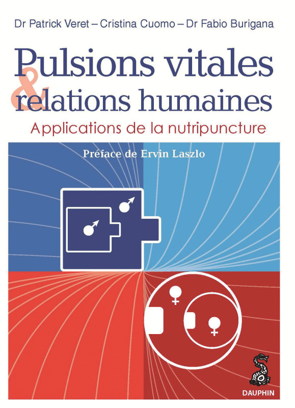 Pulsions vitales et relations humaines applications de la nutripuncture (Broché)