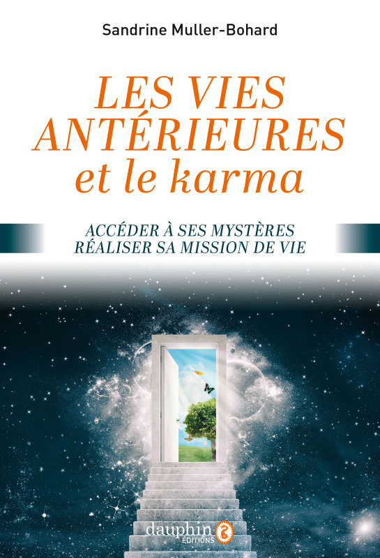 Vies antérieures et le karma - Accéder à ses mystères- réaliser sa mission de vie (Broché)