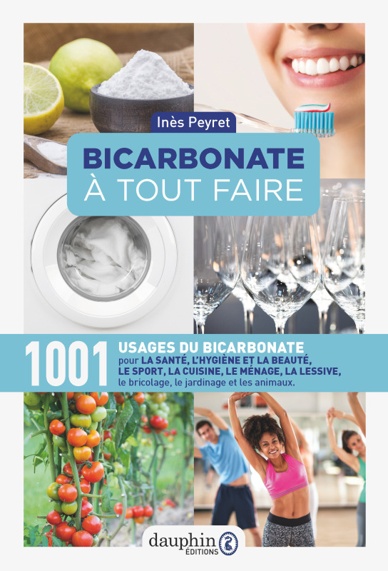 Bicarbonate à tout faire - 1001 USAGES DU BICARBONATE (Broché)