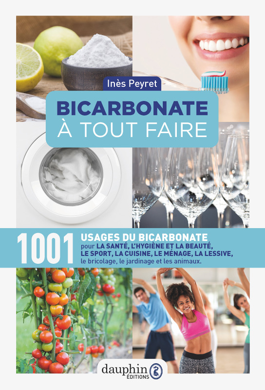 Bicarbonate à tout faire - 1001 USAGES DU BICARBONATE (Broché)