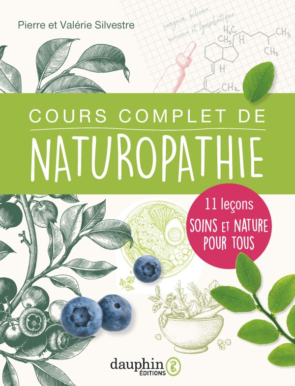 Cours complet de naturopathie - 11 leçons soins et nature pour tous (Broché)