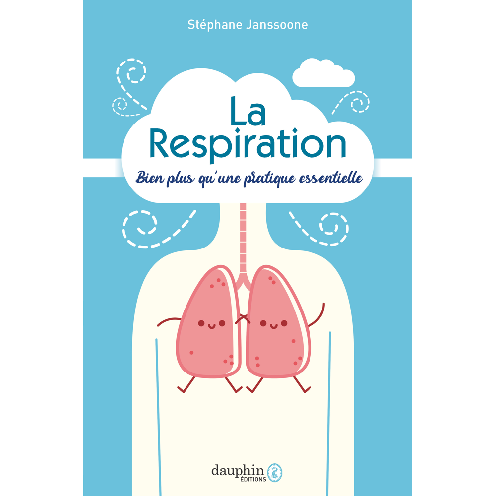 La respiration - Bien plus qu'une pratique essentielle (Broché)