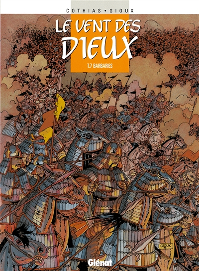 Le Vent des dieux - Tome 07 - Barbaries (BD)