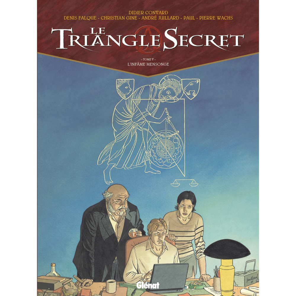 Le Triangle Secret - Tome 5 - L'Infâme mensonge (BD)