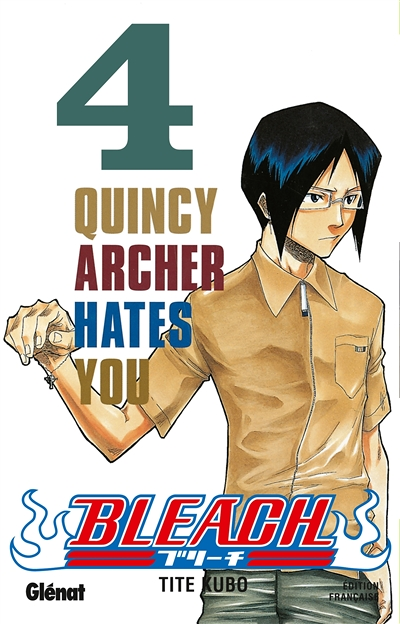 Bleach - Tome 4 - Quincy Archer hates you (Manga)