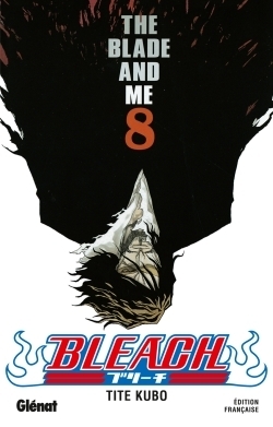 Bleach - Tome 8 - The blade and me (Manga)