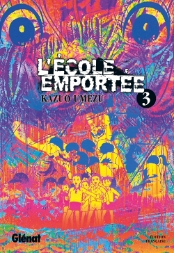 L'École emportée - Tome 03 (Manga)