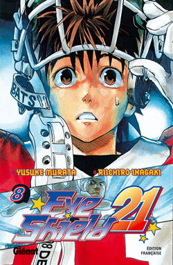 Eyeshield 21 - Tome 8 - Pourquoi les guerriers dominent plus forts qu'eux (Manga)