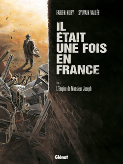 Il était une fois en France - Tome 1 - L'empire de monsieur Joseph (BD)