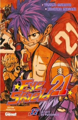 Eyeshield 21 - Tome 17 - La soif de puissance (Manga)