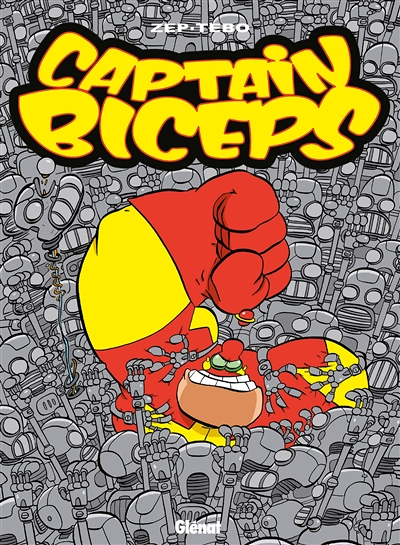 Captain Biceps - Tome 04 - L'inoxydable (BD)