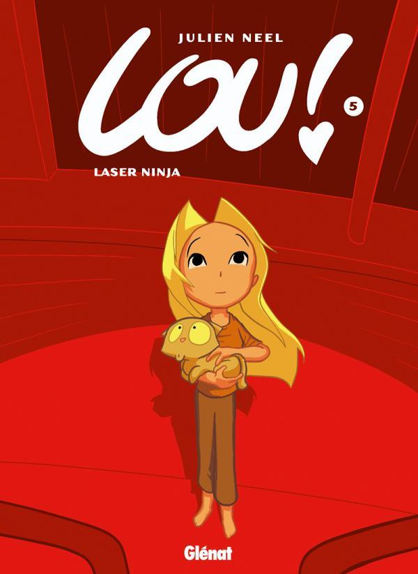 Lou ! - Tome 5 - Laser Ninja (BD)