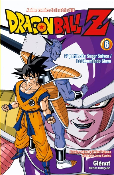 Dragon Ball Z - 2e partie - Tome 6 - Le Super Saïyen/Le commando Ginyu (Manga)