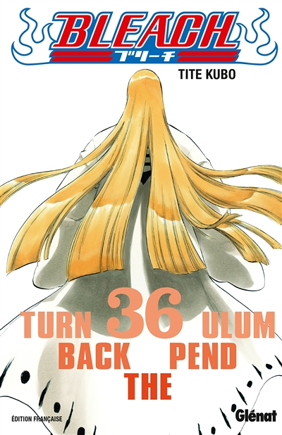 Bleach - Tome 36 - Turn back the pendulum (Manga)