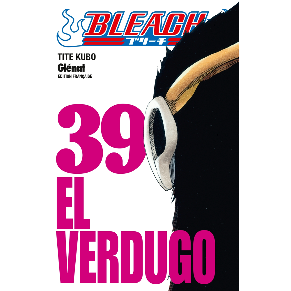 Bleach - Tome 39 - El verdugo (Manga)