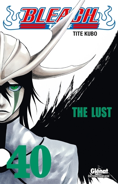 Bleach - Tome 40 - The lust (Manga)