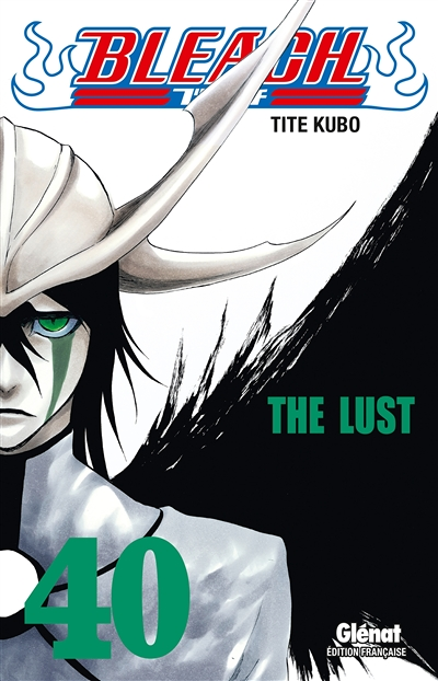 Bleach - Tome 40 - The lust (Manga)