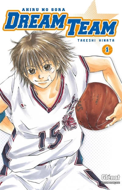 Dream Team - Tome 1 - Ahiru no Sora (Manga)