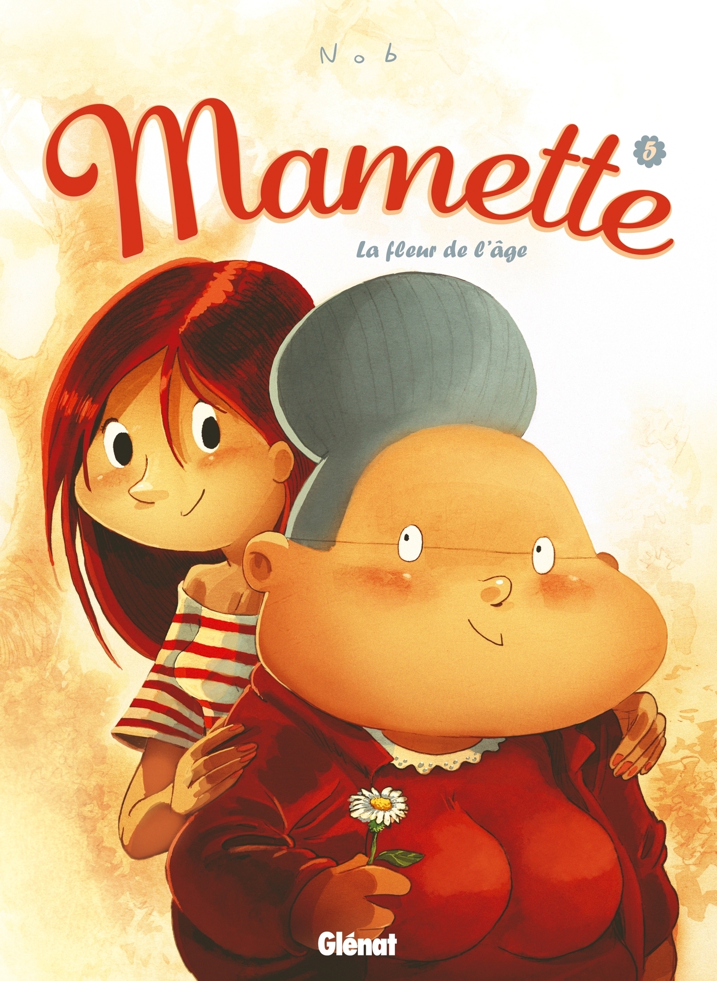 Mamette - Tome 5 - La Fleur de l'âge (BD)