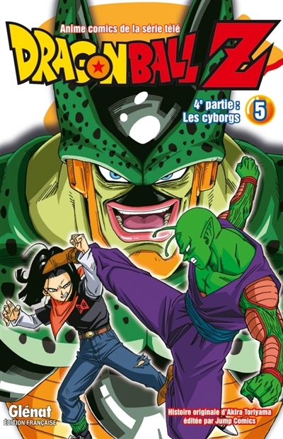 Dragon Ball Z - 4e partie - Tome 05 - Les cyborgs (Manga)