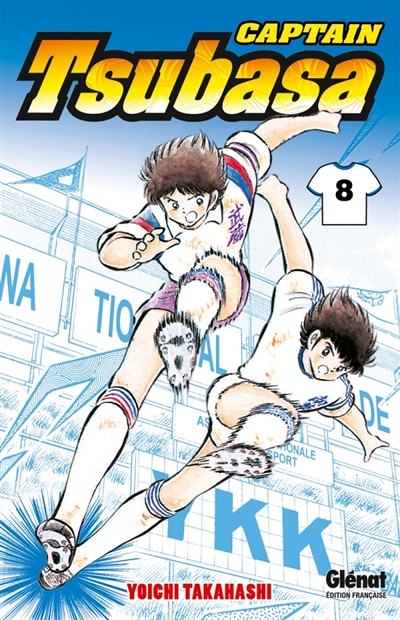 Captain Tsubasa - Tome 8 - La résurrection d'un champion ! (Manga)