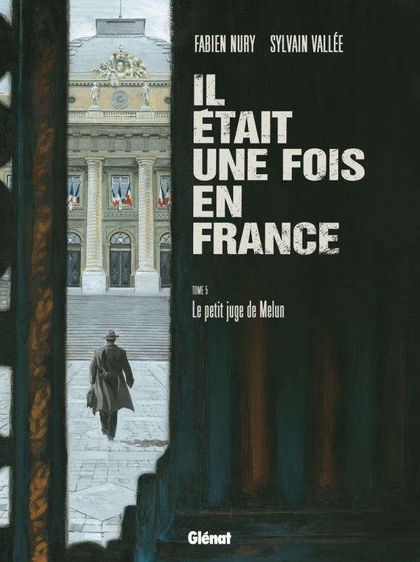 Il était une fois en France - Tome 5 - Le petit juge de Melun (BD)