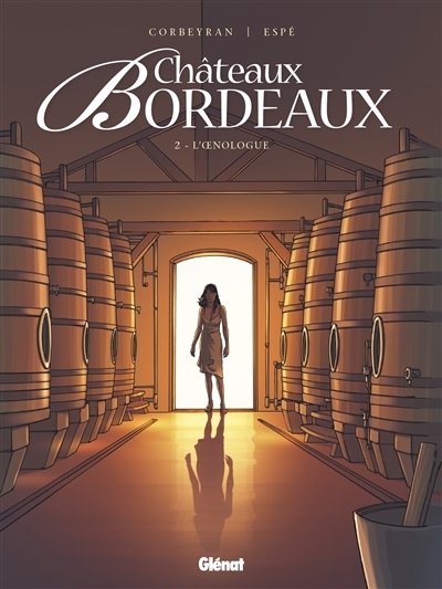 Châteaux Bordeaux - Tome 2 - L'Oenologue (BD)
