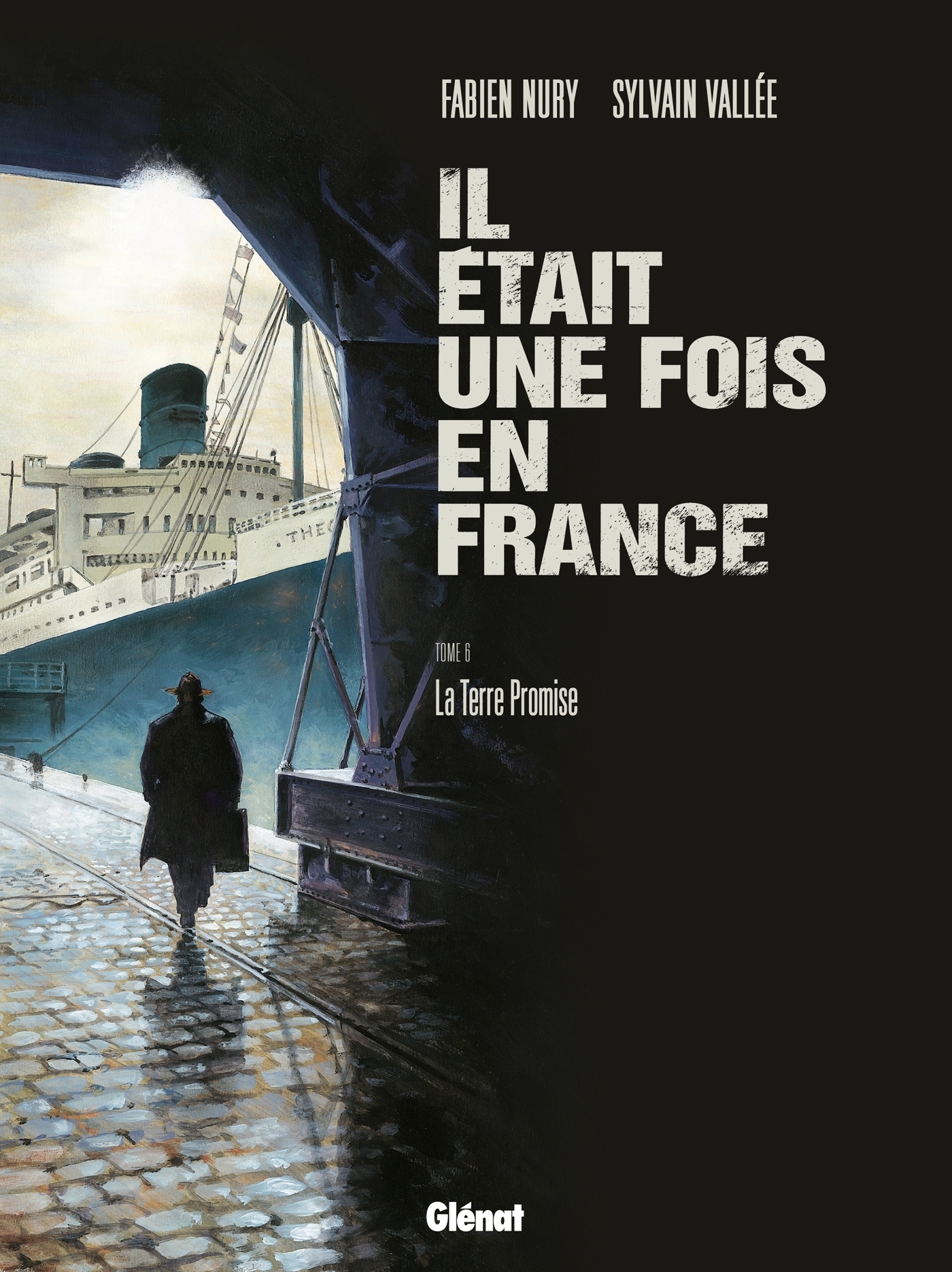 Il était une fois en France - Tome 6 - La Terre Promise (BD)