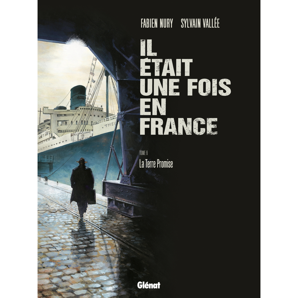 Il était une fois en France - Tome 6 - La Terre Promise (BD)