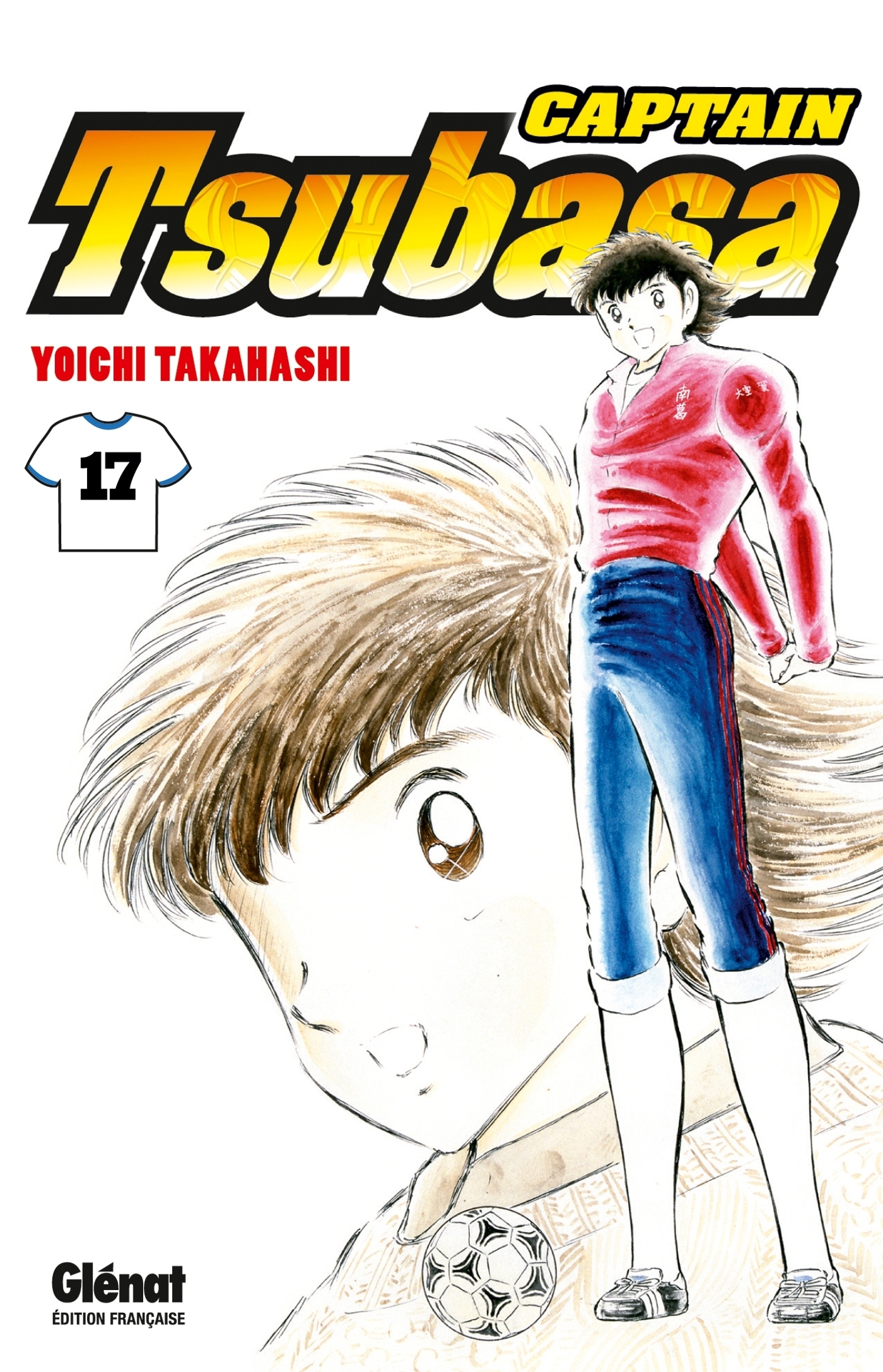Captain Tsubasa - Tome 17 - Le retour au front !! (Manga)