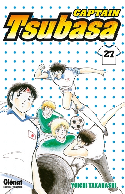 Captain Tsubasa - Tome 27 - Un nouvel homme fort (Manga)