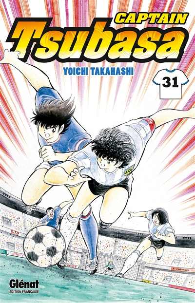 Captain Tsubasa - Tome 31 - Japon vs France : que le duel commence !! (Manga)