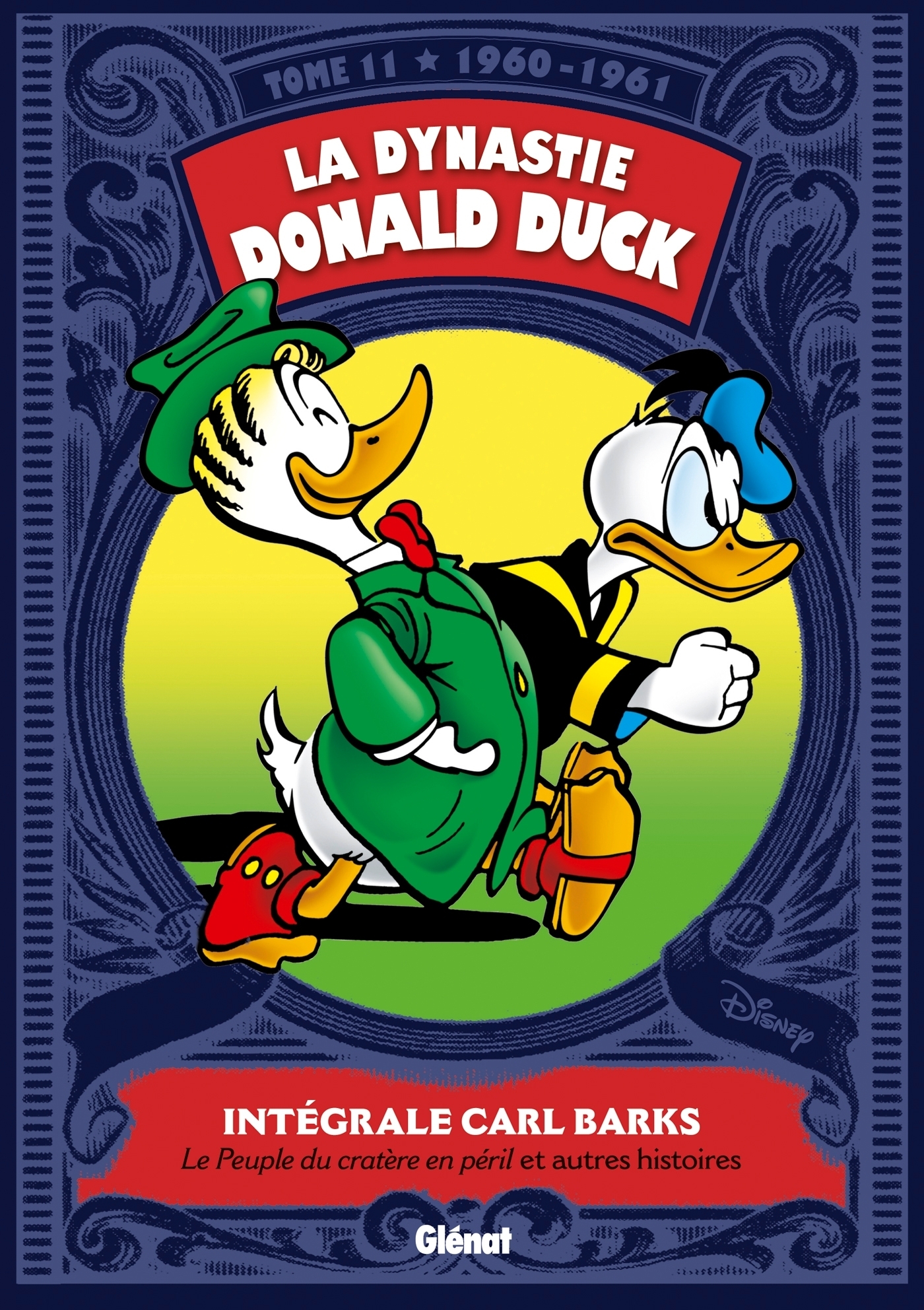La dynastie Donald Duck - Tome 11 : Le peuple du cratère en péril et autres histoires (BD)
