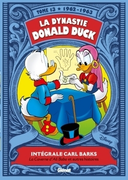 La Dynastie Donald Duck - Tome 13 - 1962/1963 - La caverne d'Ali Baba et autres histoires (BD)