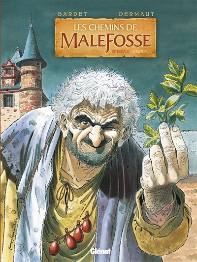 Les Chemins de Malefosse - Intégrale Chapitre II (BD)