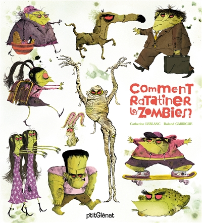 Comment ratatiner les zombies ? (Jeunesse)